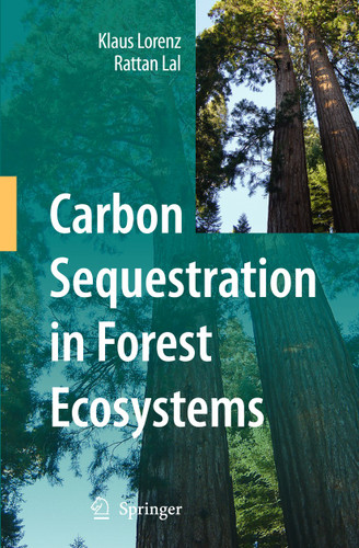 Carbon Sequestration in Forest Ecosystems book cover by Klaus Lorenz, Rattan Lal
