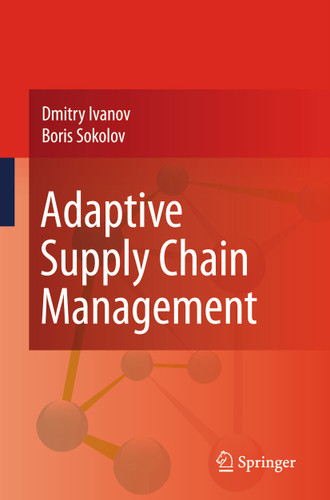 Adaptive Supply Chain Management book cover by Dmitry Ivanov, Boris Sokolov