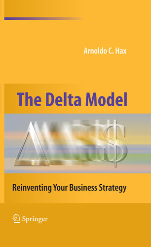 The Delta Model: Reinventing Your Business Strategy book cover by Arnoldo C. Hax