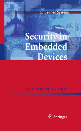 Security in Embedded Devices (Embedded Systems) book cover by Catherine H. Gebotys