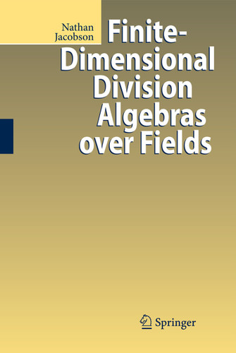 Finite-Dimensional Division Algebras over Fields book cover by Nathan Jacobson