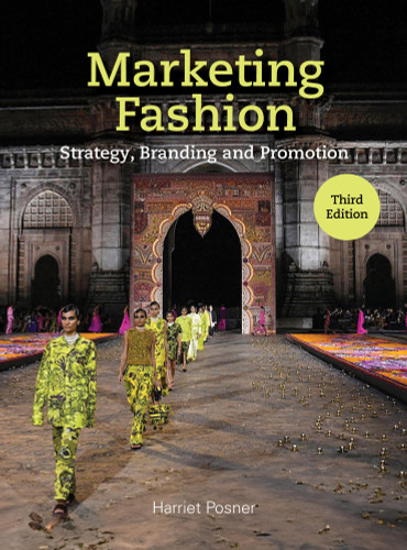 Marketing Fashion Third Edition: Strategy, Branding and Promotion book cover by Harriet Posner