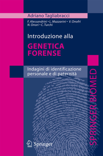 Introduzione alla genetica forense: Indagini di identificazione personale e di paternità book cover by Adriano Tagliabracci