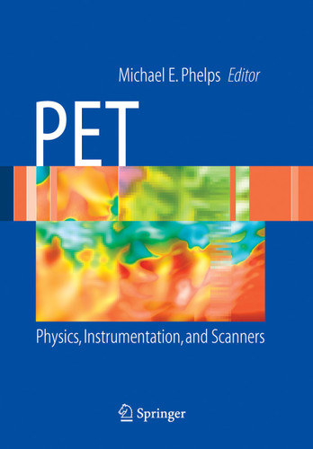 PET: Physics, Instrumentation, and Scanners book cover by 