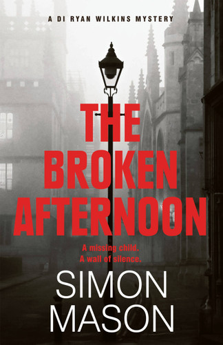 The Broken Afternoon (DI Wilkins Mysteries) book cover by Simon Mason
