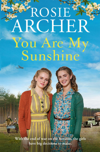 You Are My Sunshine: A heartwarming wartime story of friendship and love book cover by Rosie Archer