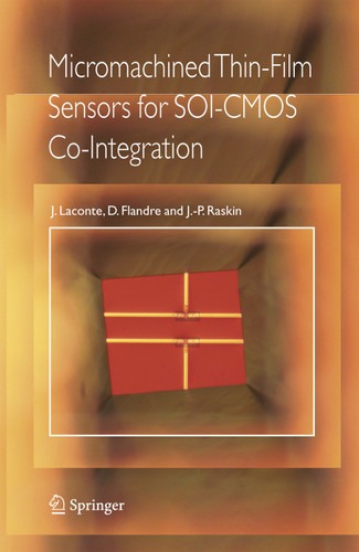 Micromachined Thin-Film Sensors for SOI-CMOS Co-Integration book cover by Jean Laconte, Denis Flandre, Jean-Pierre Raskin