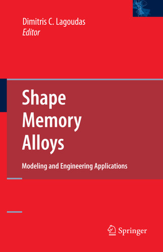 Shape Memory Alloys: Modeling and Engineering Applications book cover by 