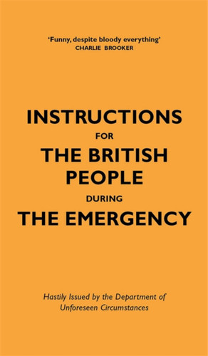 Instructions for the British People During The Emergency book cover by Jason Hazeley, Nico Tatarowicz