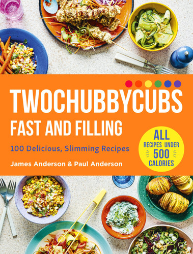 Twochubbycubs Fast and Filling Food: 100 Delicious Slimming Recipes book cover by James Anderson, Paul Anderson