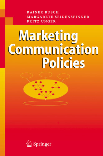Marketing Communication Policies book cover by Rainer Busch, Margarete Seidenspinner, Fritz Unger