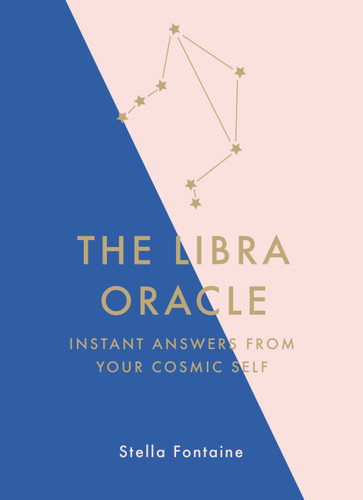 The Libra Oracle: Instant Answers from Your Cosmic Self book cover by Stella Fontaine