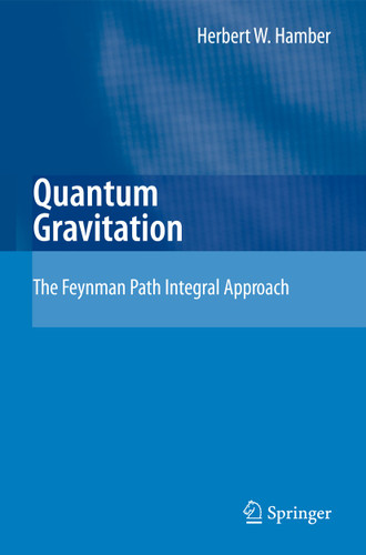 Quantum Gravitation: The Feynman Path Integral Approach book cover by Herbert W. Hamber