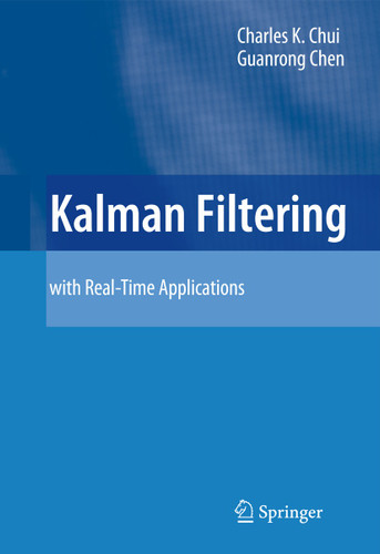 Kalman Filtering: with Real-Time Applications book cover by Charles K. Chui, Guanrong Chen