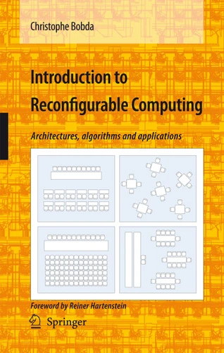 Introduction to Reconfigurable Computing: Architectures, Algorithms, and Applications book cover by Christophe Bobda