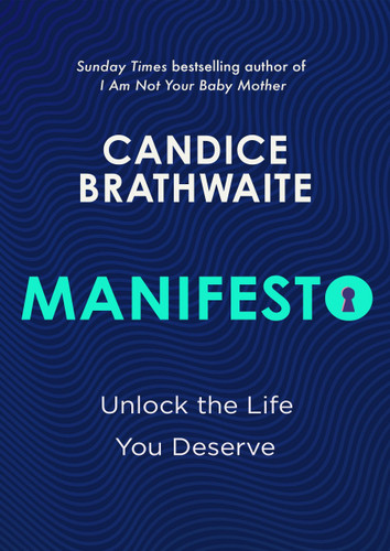 Manifesto: Unlock the life you deserve and find contentment in your everyday book cover by Candice Brathwaite