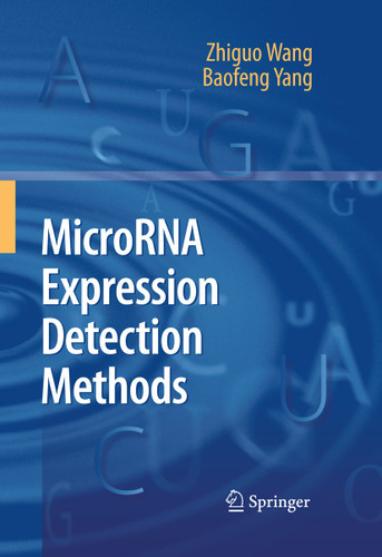 MicroRNA Expression Detection Methods book cover by Zhiguo Wang, Baofeng Yang