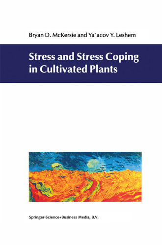 Stress and Stress Coping in Cultivated Plants book cover by B.D. McKersie, Y. Lesheim