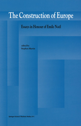 The Construction of Europe: Essays in Honour of Emile Noël book cover by 
