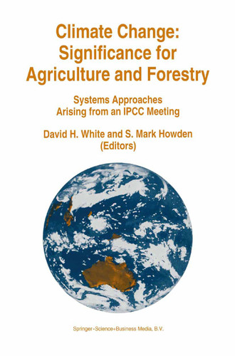 Climate Change: Significance for Agriculture and Forestry: Systems Approaches Arising from an IPCC Meeting book cover by 