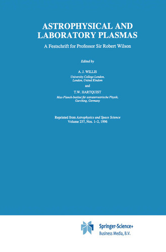 Astrophysical and Laboratory Plasmas: A Festschrift for Professor Sir Robert Wilson book cover by 