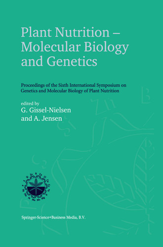 Plant Nutrition — Molecular Biology and Genetics: Proceedings of the Sixth International Symposium on Genetics and Molecular Biology of Plant Nutrition book cover by 