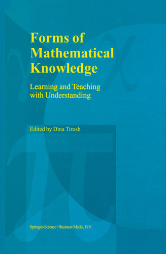 Forms of Mathematical Knowledge: Learning and Teaching with Understanding book cover by 