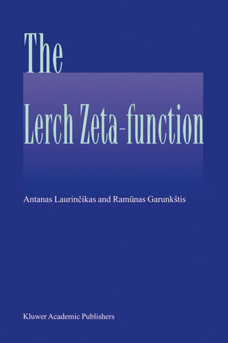 The Lerch zeta-function book cover by Antanas Laurincikas, Ramunas Garunkstis