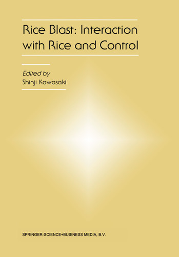 Rice Blast: Interaction with Rice and Control: Proceedings of the 3rd International Rice Blast Conference book cover by 