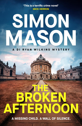 The Broken Afternoon (DI Ryan Wilkins Mysteries) book cover by Simon Mason