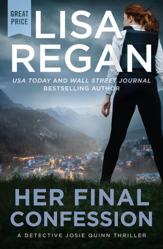 Her Final Confession (Detective Josie Quinn) book cover by Lisa Regan