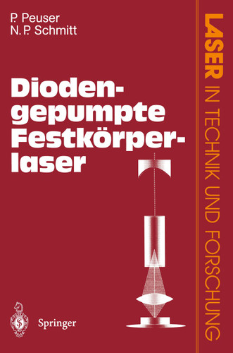 Diodengepumpte Festkörperlaser (Laser in Technik und Forschung) book cover by Peter Peuser, Nikolaus P. Schmitt