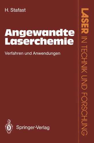 Angewandte Laserchemie: Verfahren und Anwendungen (Laser in Technik und Forschung) book cover by Herbert Stafast