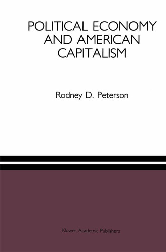 Political Economy and American Capitalism book cover by Rodney D. Peterson