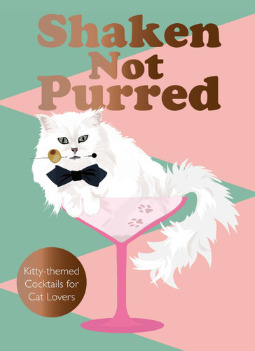Shaken Not Purred: Kitty-themed Cocktails for Cat Lovers book cover by Jay Catsby
