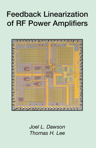 Feedback Linearization of RF Power Amplifiers book cover by J.L. Dawson, Thomas H. Lee