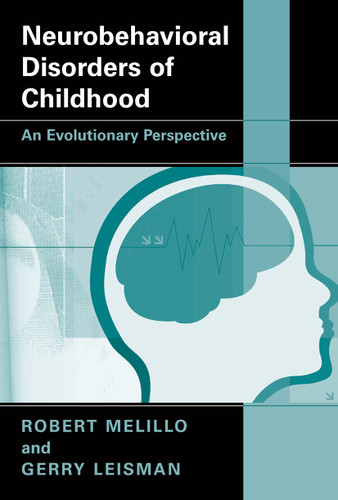 Neurobehavioral Disorders of Childhood: An Evolutionary Perspective book cover by Robert Melillo, Gerry Leisman