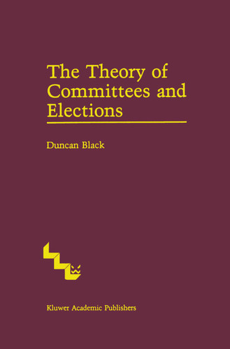 The Theory of Committees and Elections book cover by Duncan Black