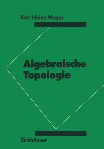 Algebraische Topologie book cover by K.H. Mayer