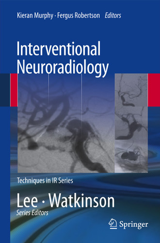 Interventional Neuroradiology (Techniques in Interventional Radiology) book cover by 