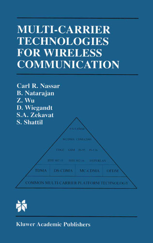 Multi-Carrier Technologies for Wireless Communication book cover by Carl R. Nassar, Bala Natarajan, Zhiqiang Wu, David A. Wiegandt, S. Alireza Zekavat, Steve Shattil