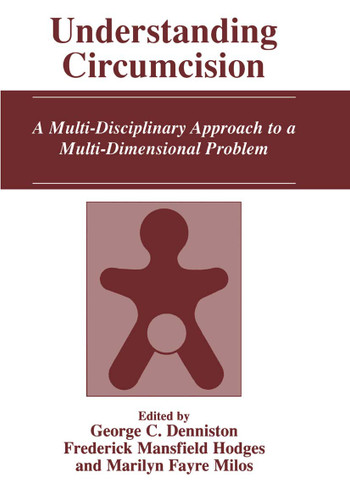 Understanding Circumcision: A Multi-Disciplinary Approach to a Multi-Dimensional Problem book cover by 