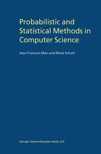 Probabilistic and Statistical Methods in Computer Science book cover by Jean-François Mari, René Schott