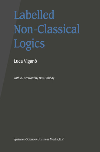 Labelled Non-Classical Logics book cover by Luca Viganò