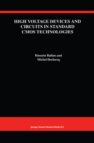 High Voltage Devices and Circuits in Standard CMOS Technologies book cover by Hussein Ballan, Michel Declercq