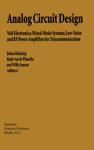 Analog Circuit Design: Volt Electronics; Mixed-Mode Systems; Low-Noise and RF Power Amplifiers for Telecommunication book cover by 