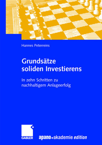 Grundsätze soliden Investierens: In zehn Schritten zu nachhaltigem Anlageerfolg book cover by Hannes Peterreins