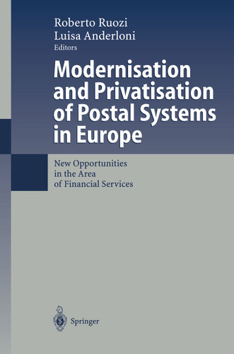 Modernisation and Privatisation of Postal Systems in Europe: New Opportunities in the Area of Financial Services book cover by 