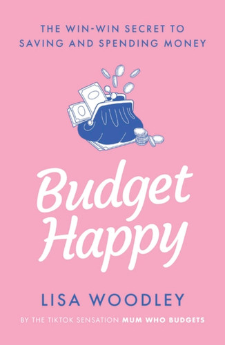 Budget Happy book cover by Lisa Woodley