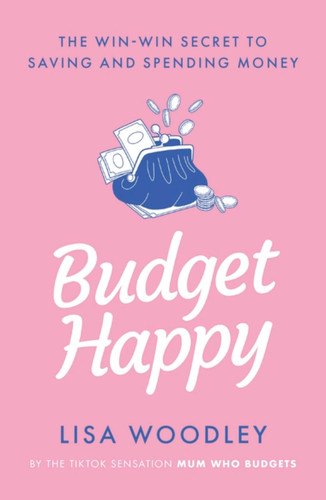 Budget Happy book cover by Lisa Woodley